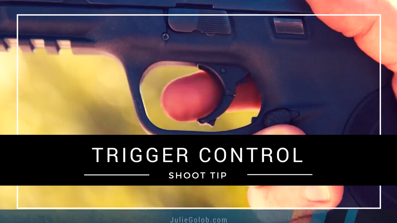 #SHOOTTip – Trigger Control & Peanut Butter #Video – Julie Golob